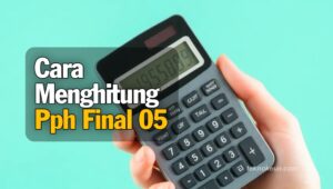 Cara Menghitung Pph Final 0 5