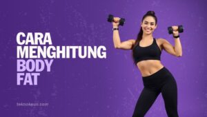 Cara Menghitung Body Fat