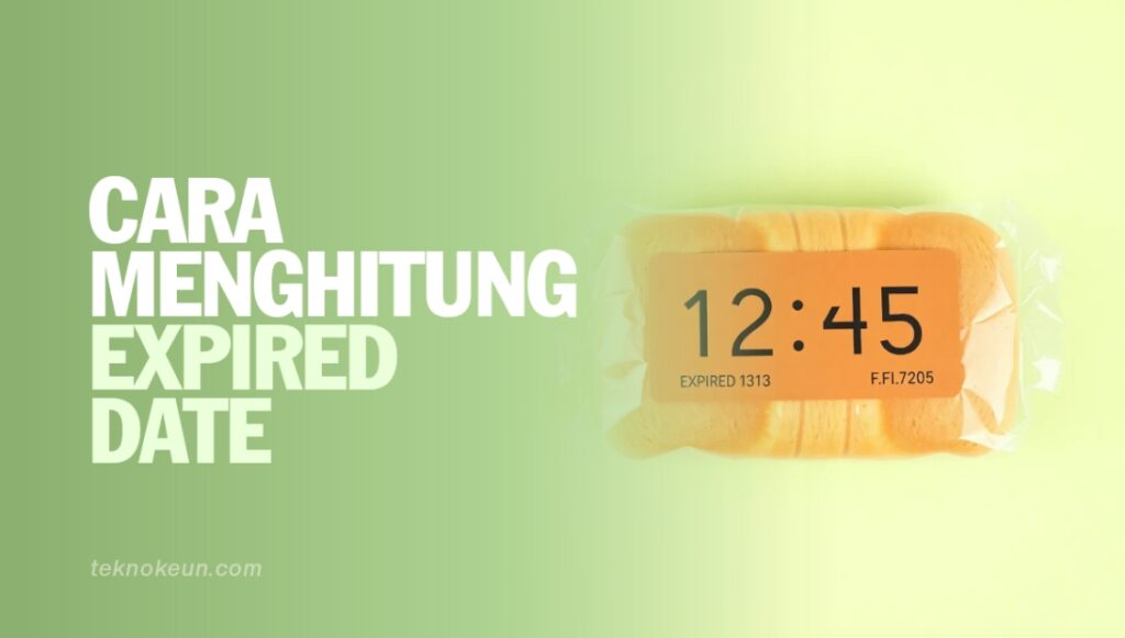 Cara Menghitung Expired Date
