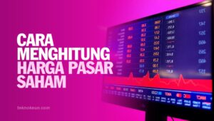 Cara Menghitung Harga Pasar Saham