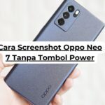 Cara Screenshot Oppo Neo 7 Tanpa Tombol Power
