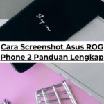 Cara Screenshot Asus ROG Phone 2 Panduan Lengkap