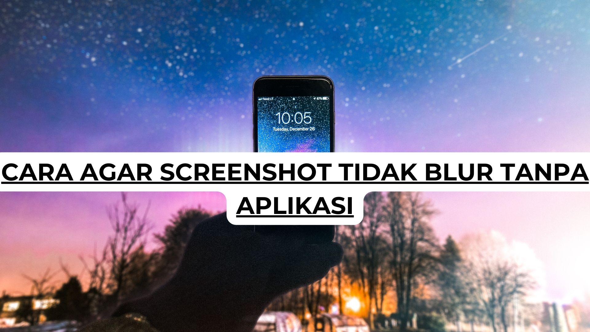 Cara Agar Hasil Screenshot Jernih dan Tajam