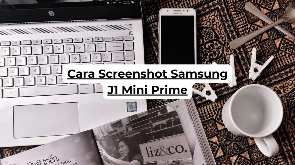 Cara Screenshot Samsung J1 Mini Prime
