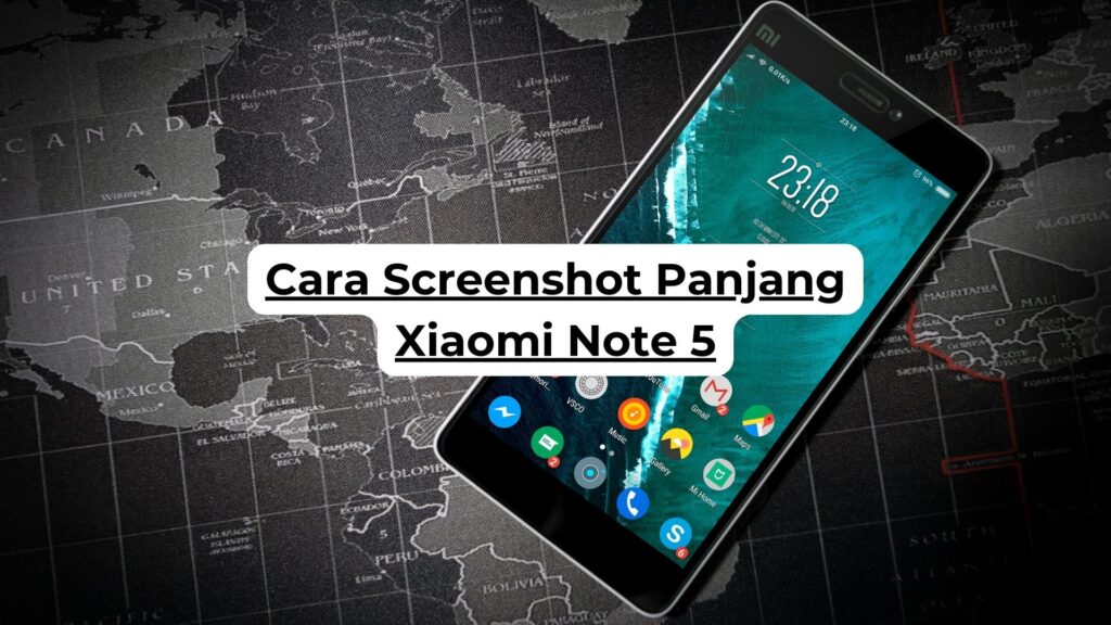 Cara Screenshot Panjang Xiaomi Note 5