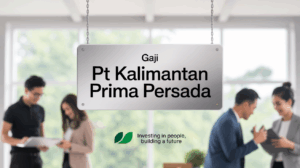 Gaji Pt Kalimantan Prima Persada