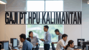 Gaji Pt Hpu Kalimantan