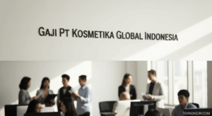 Gaji Pt Kosmetika Global Indonesia
