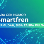 Cara Cek Nomor Smartfren Termudah, Bisa Tanpa Pulsa