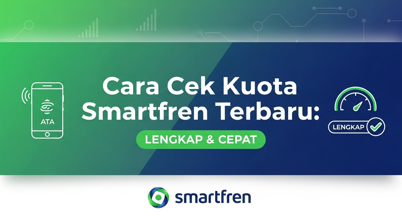 Cara Cek Kuota Smartfren Terbaru: Lengkap & Cepat