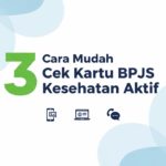 3 Cara Mudah Cek Kartu BPJS Kesehatan Aktif