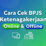 Cara Cek BPJS Ketenagakerjaan Online & Offline