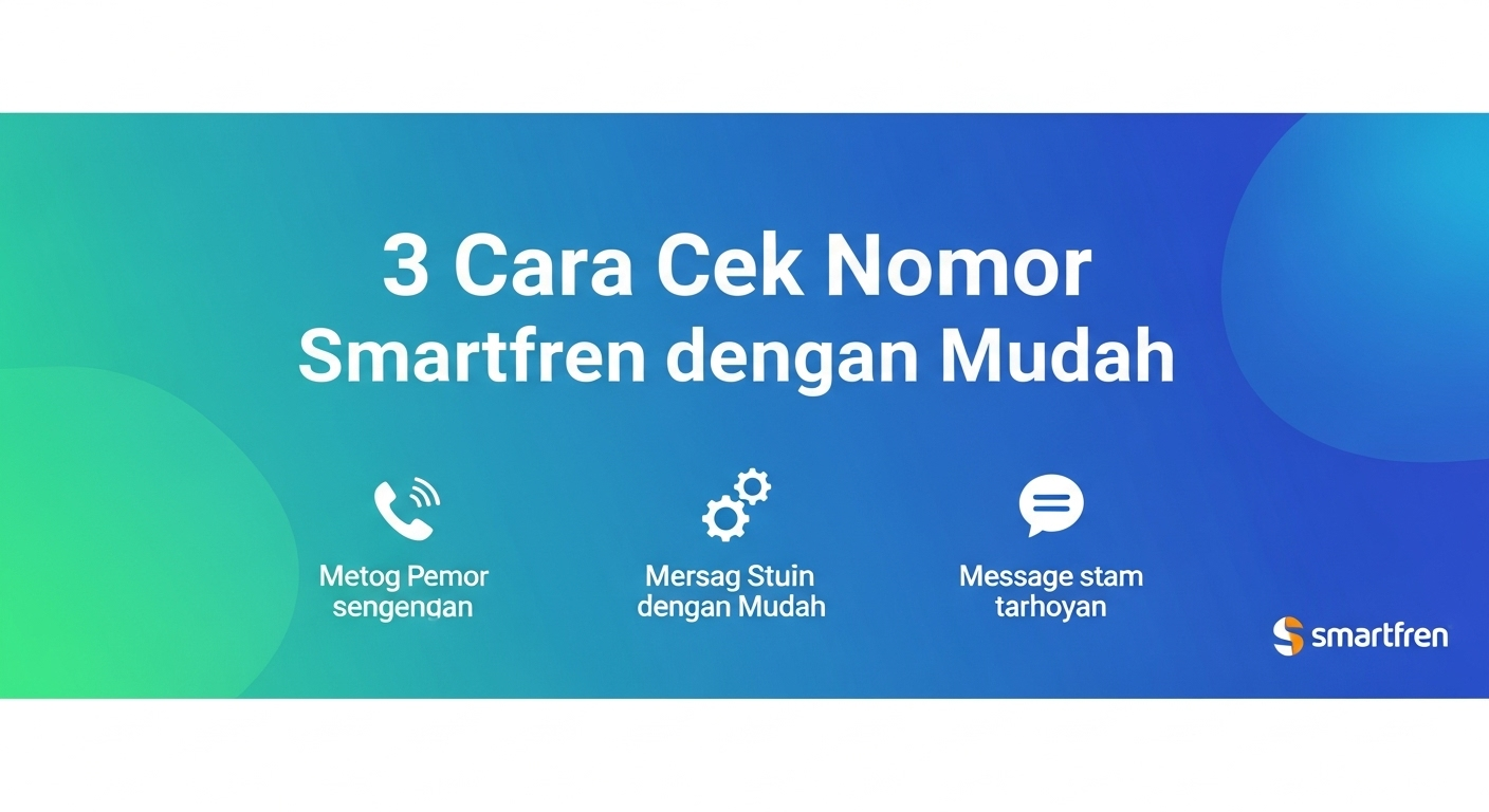 3 Cara Cek Nomor Smartfren dengan Mudah