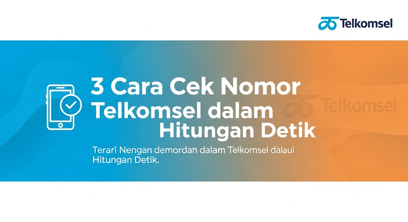 3 Cara Cek Nomor Telkomsel dalam Hitungan Detik