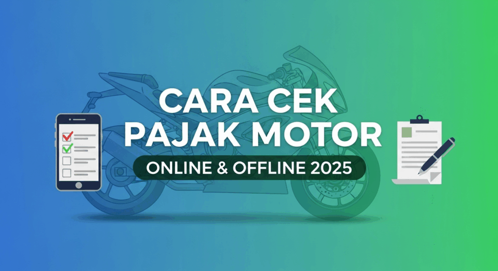 Cara Cek Pajak Motor Online & Offline 2025