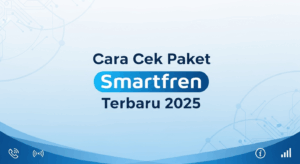 Cara Cek Paket Smartfren Terbaru 2025