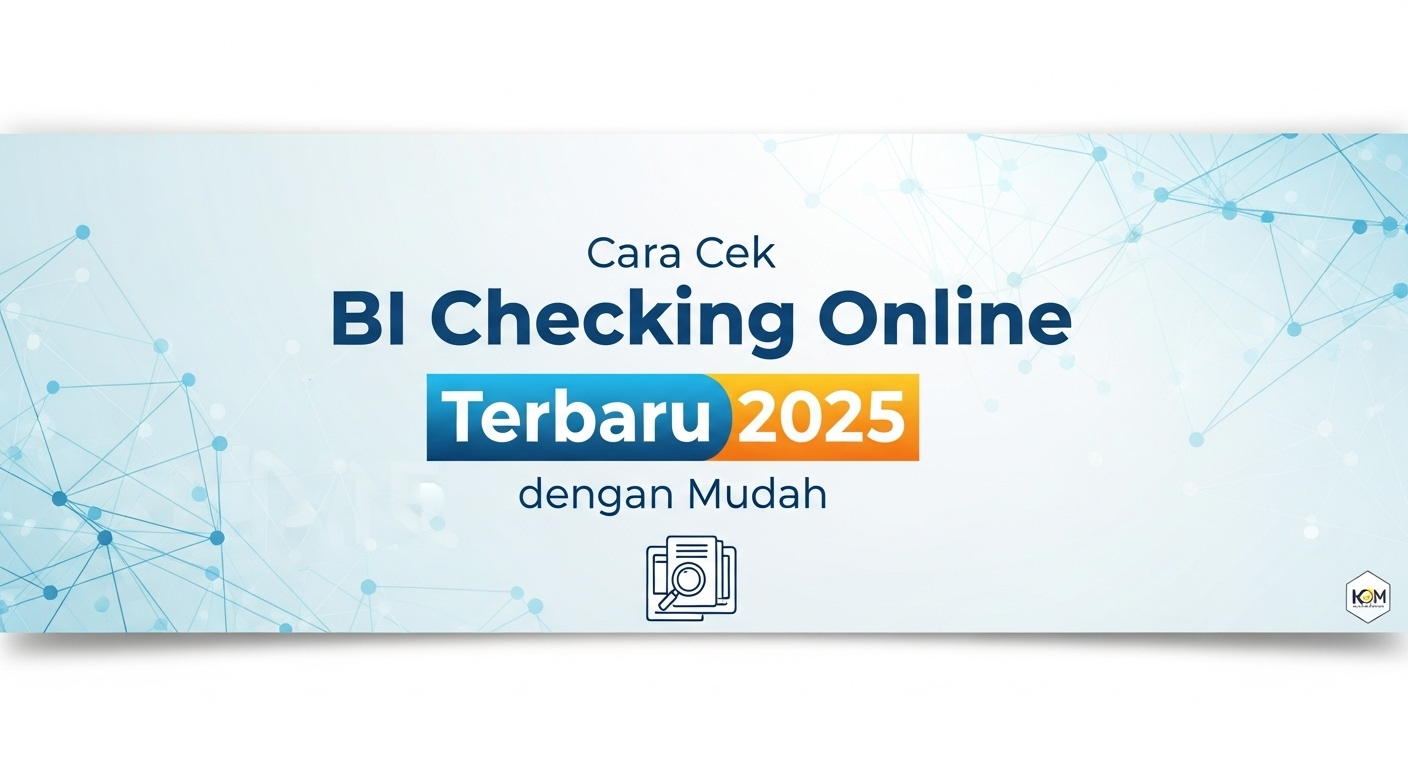 Cara Cek BI Checking Online Terbaru 2025 dengan Mudah