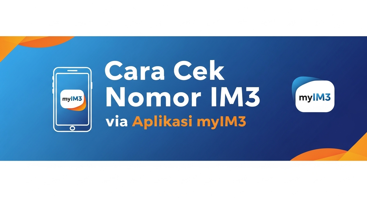 Cara Cek Nomor IM3 via Aplikasi myIM3
