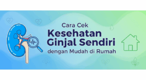 Cara Cek Kesehatan Ginjal Sendiri dengan Mudah di Rumah