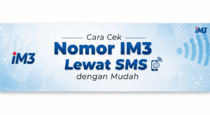 Cara Cek Nomor IM3 Lewat SMS dengan Mudah