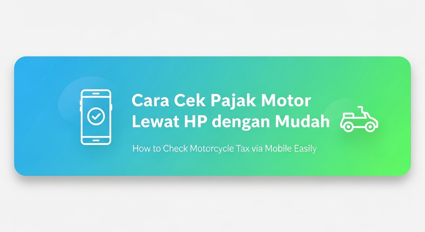 Cara Cek Pajak Motor Lewat HP dengan Mudah