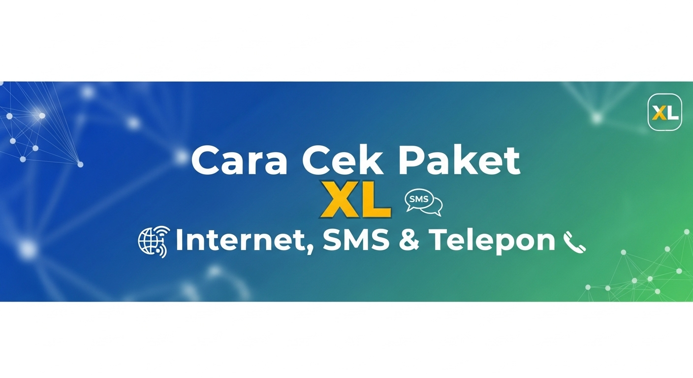 Cara Cek Paket XL Internet, SMS & Telepon