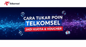 Cara Tukar Poin Telkomsel Jadi Kuota & Voucher