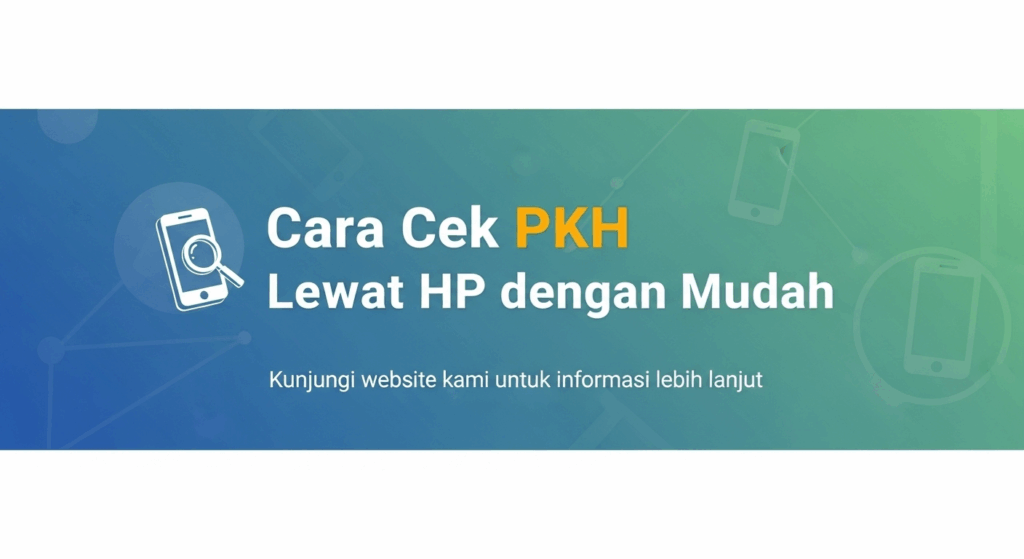 Cara Cek PKH Lewat HP dengan Mudah