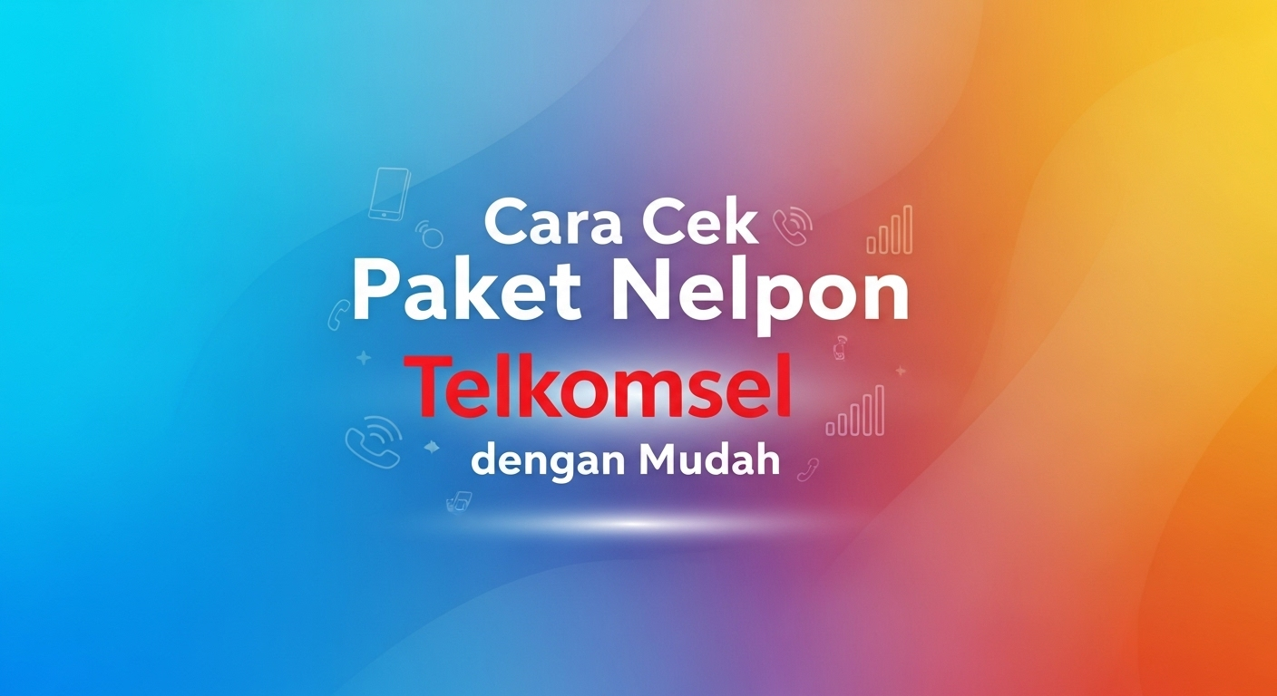 Cara Cek Paket Nelpon Telkomsel dengan Mudah