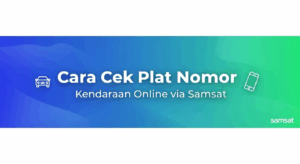 Cara Cek Plat Nomor Kendaraan Online via Samsat