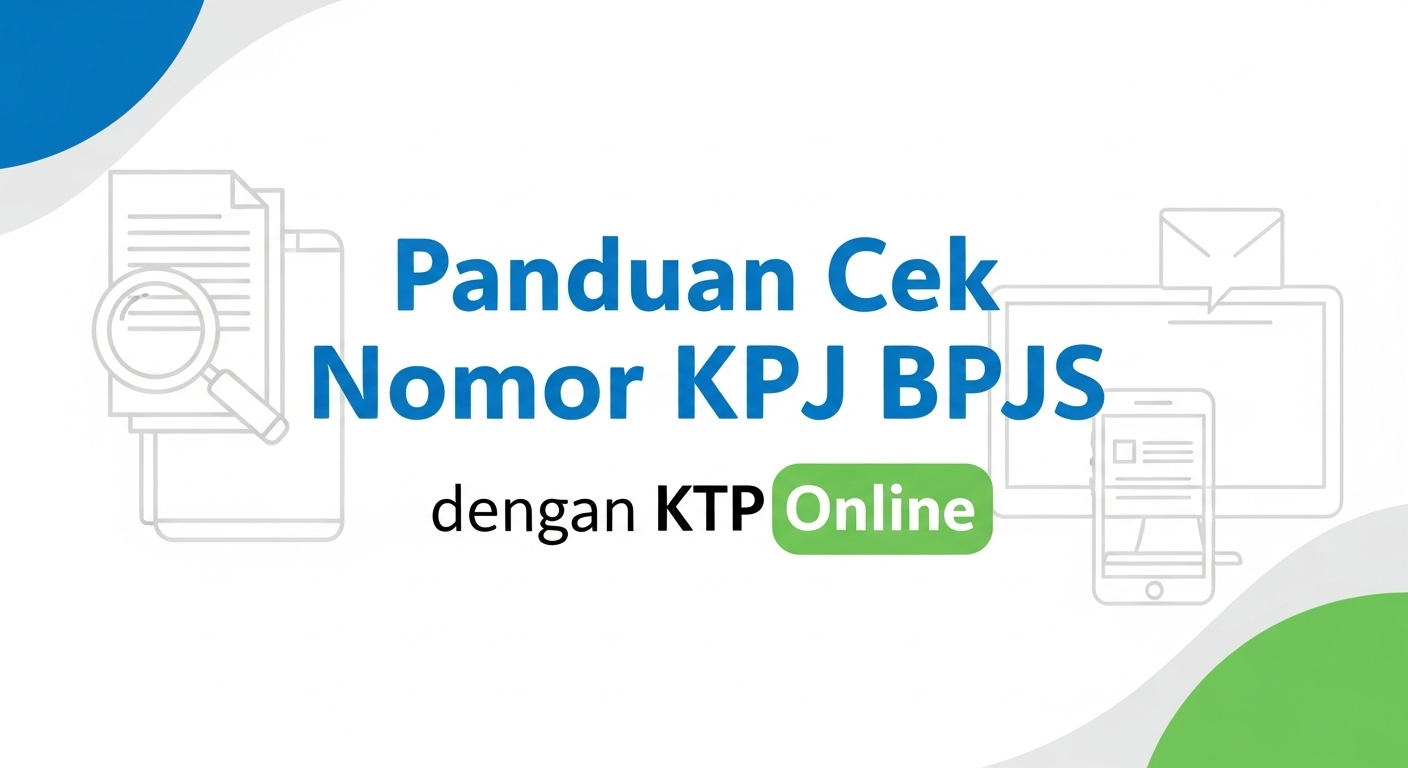 Panduan Cek Nomor KPJ BPJS dengan KTP Online