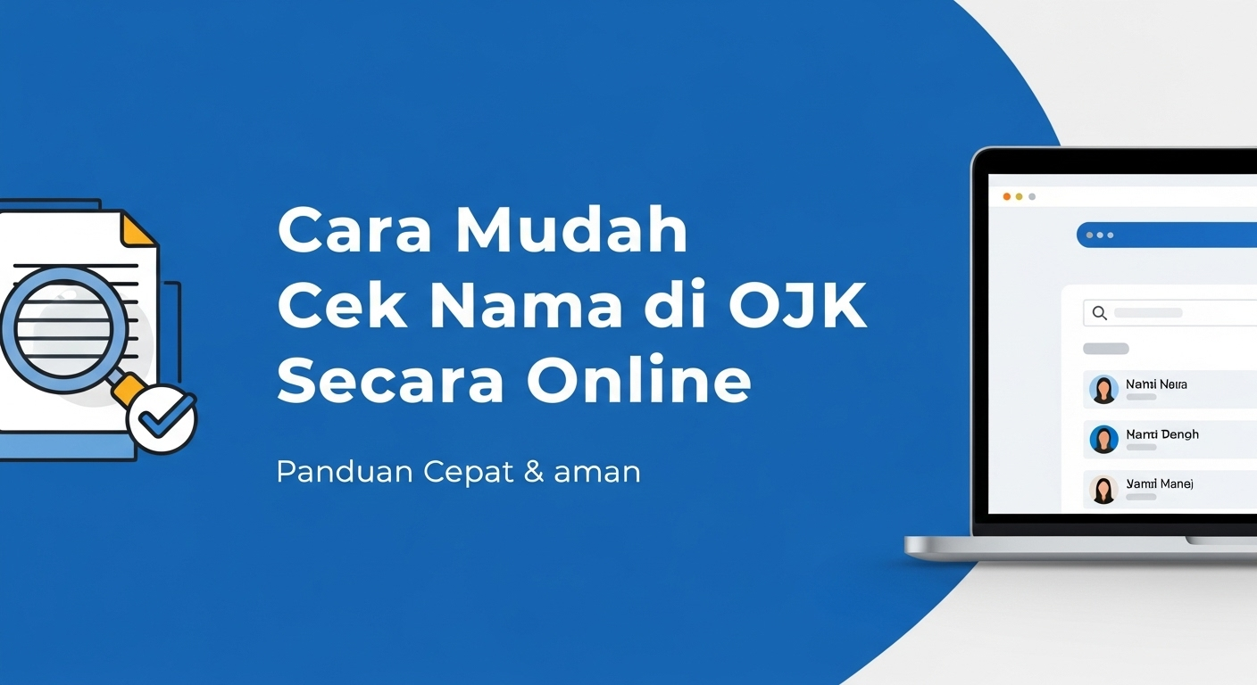 Cara Mudah Cek Nama di OJK Secara Online