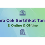 Cara Cek Sertifikat Tanah Online & Offline