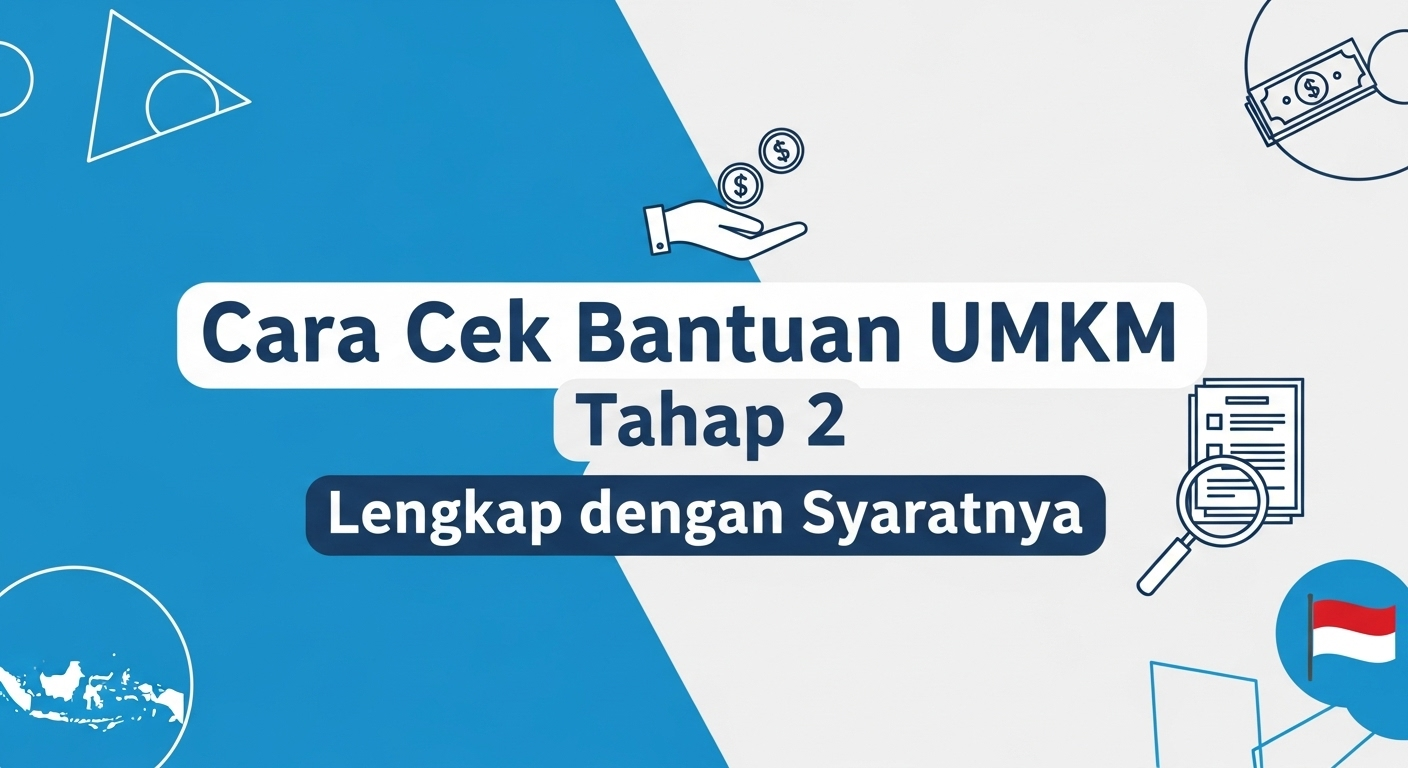Cara Cek Bantuan UMKM Tahap 2, Lengkap dengan Syaratnya