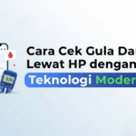 Cara Cek Gula Darah Lewat HP dengan Teknologi Modern