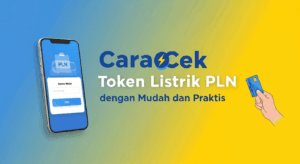 Cara Cek Token Listrik PLN dengan Mudah dan Praktis