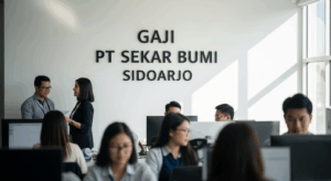 Gaji Pt Sekar Bumi Sidoarjo