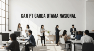 Gaji Pt Garda Utama Nasional