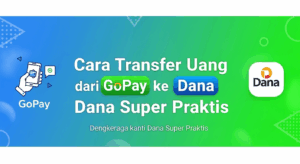 Cara Transfer Uang dari GoPay ke Dana Super Praktis