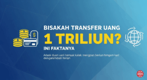 Bisakah Transfer Uang 1 Triliun? Ini Faktanya