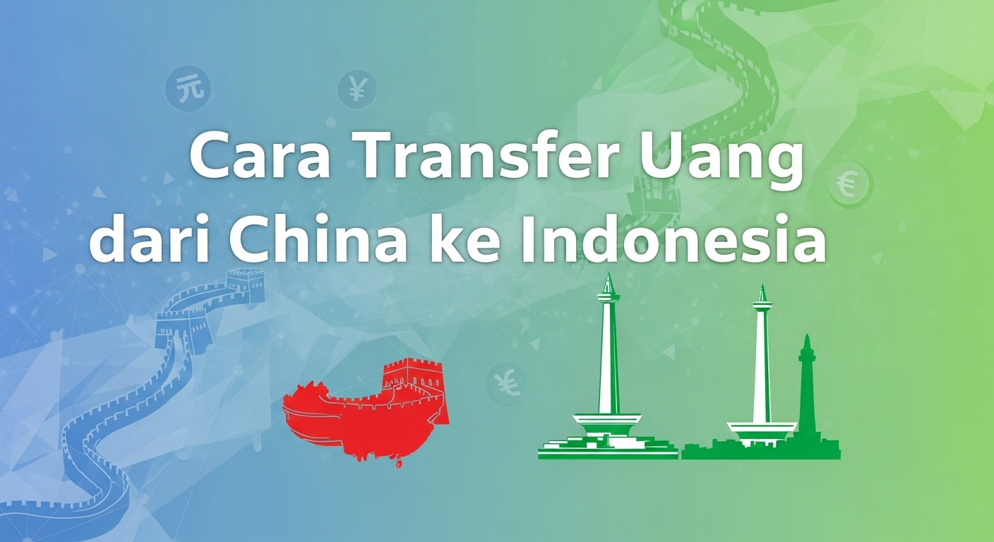 Cara Transfer Uang dari China ke Indonesia