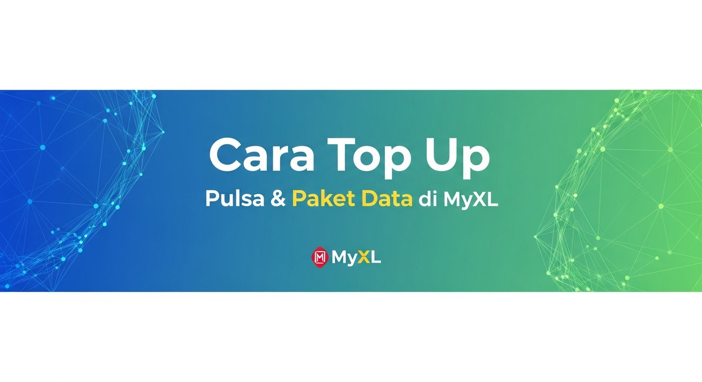Cara Top Up Pulsa & Paket Data di MyXL