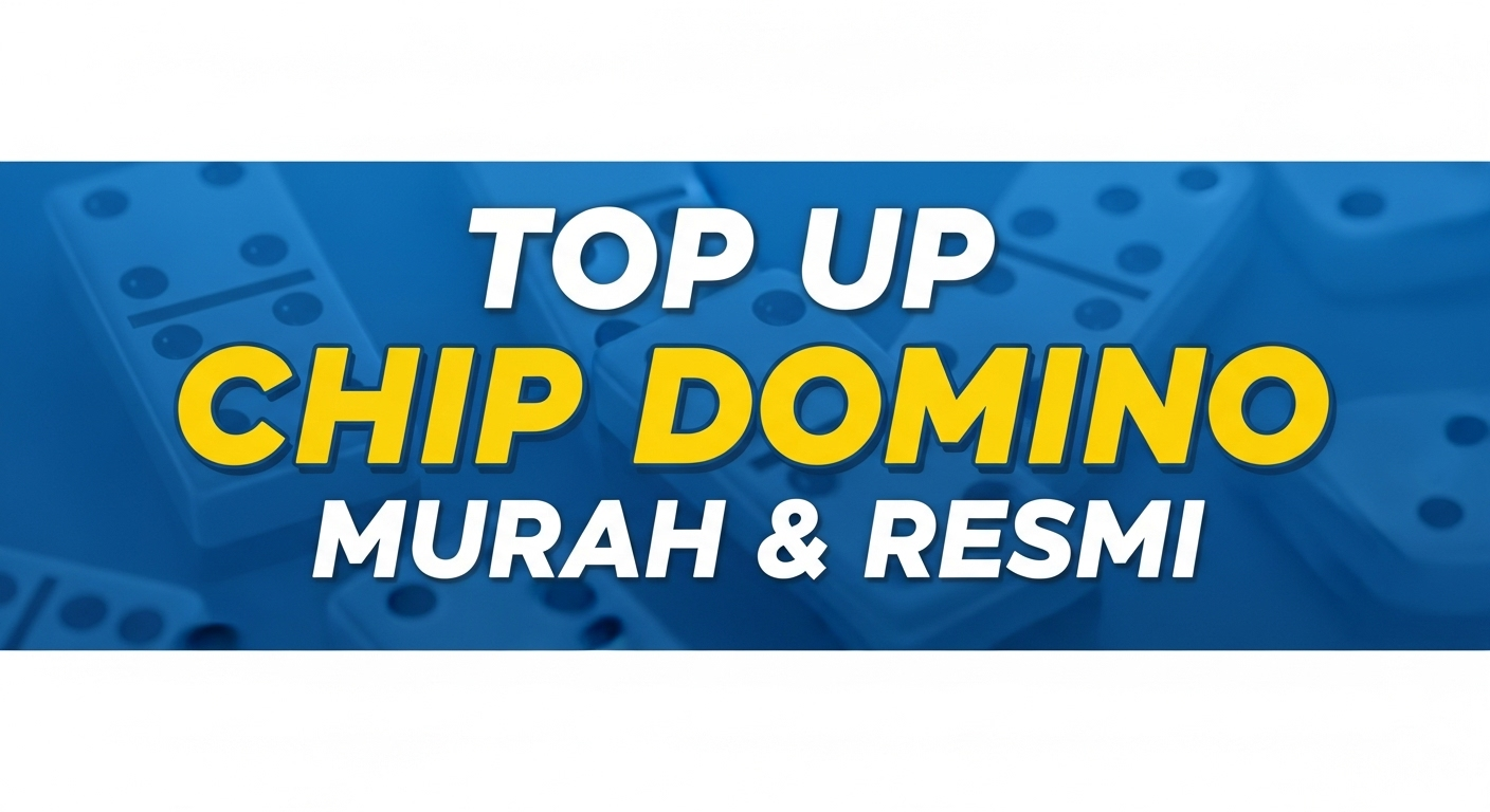 Top Up Chip Domino Murah