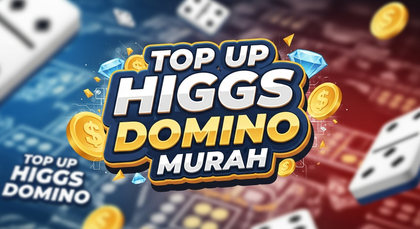 Top Up Higgs Domino Murah