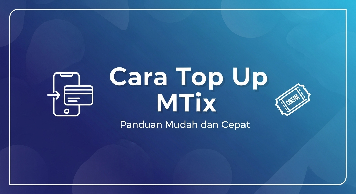 Cara Top Up MTix