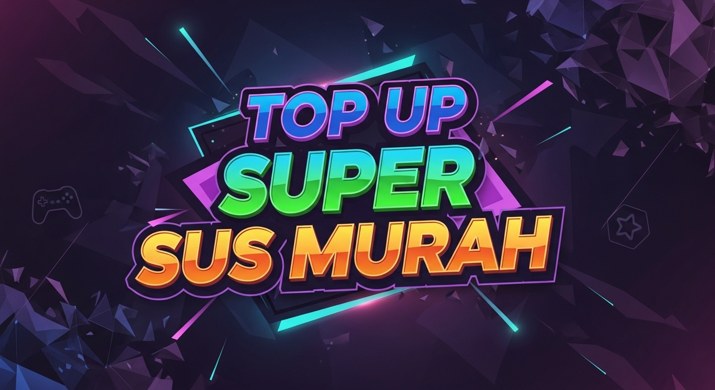Top Up Super Sus Murah