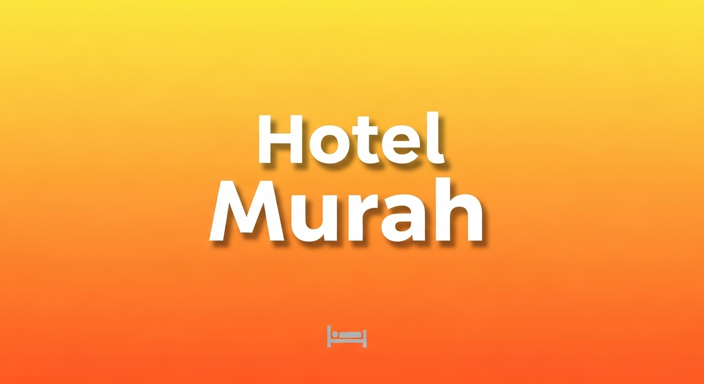 Hotel Murah dengan Sistem Top Up
