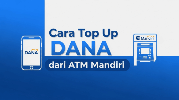 cara top up dana dari atm mandiri
