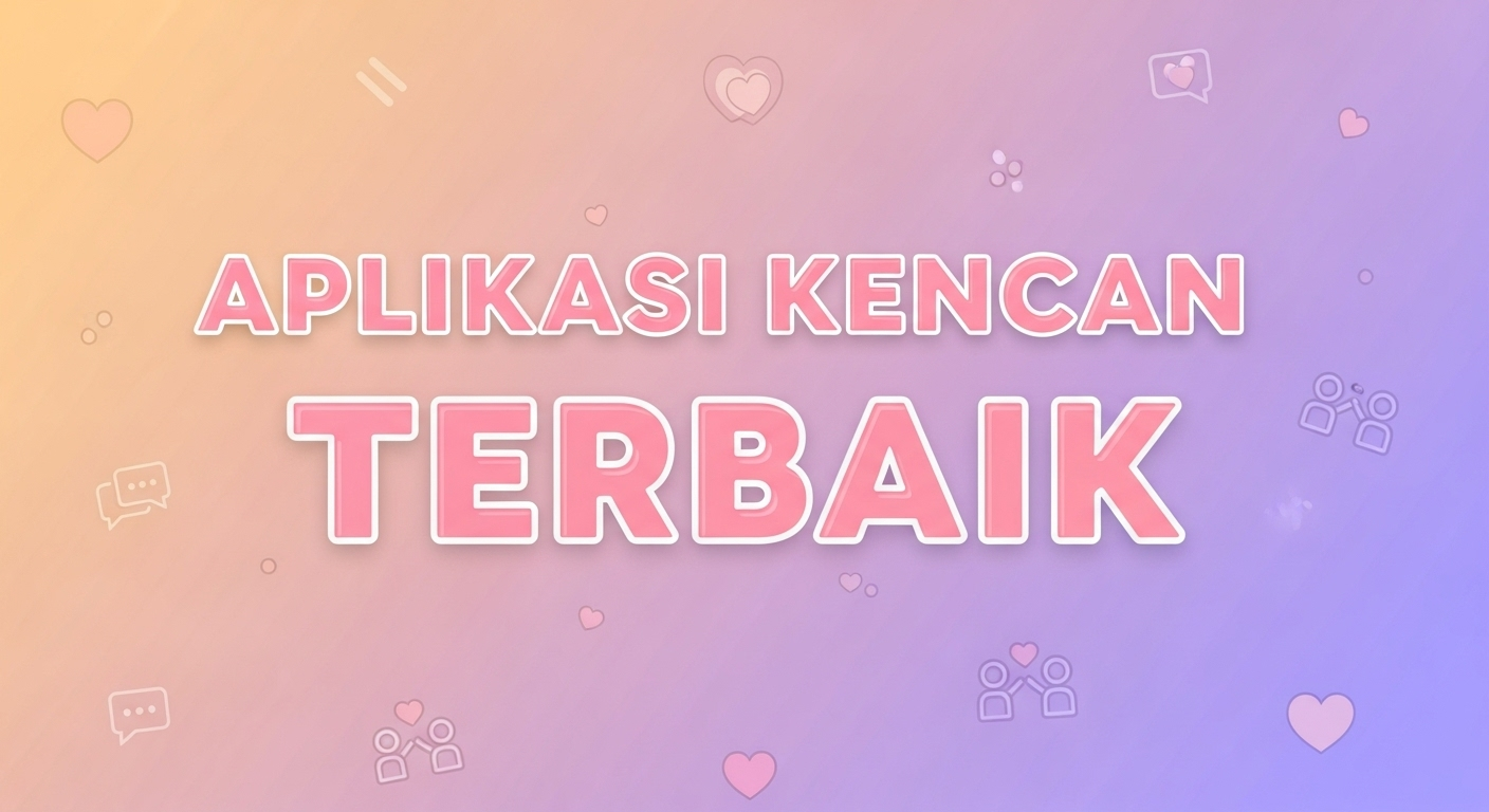 Aplikasi Kencan Terbaik