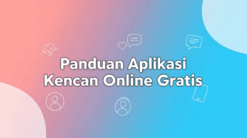 Panduan Aplikasi Kencan Online Gratis